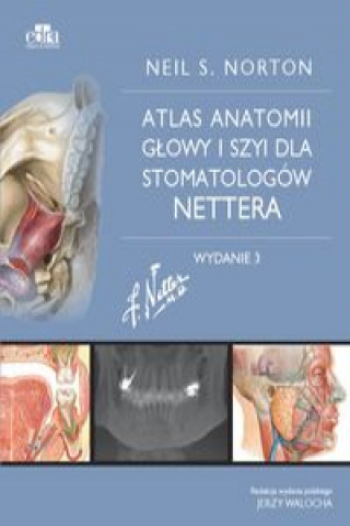 Book Atlas anatomii głowy i szyi dla stomatologów Nettera Norton N.S.