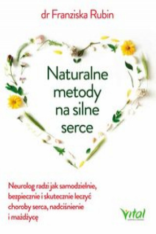 Kniha Naturalne metody na silne serce Rubin Franziska