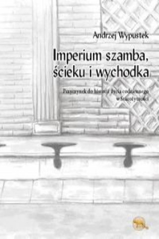 Buch Imperium szamba, ścieku i wychodka Wypustek Andrzej