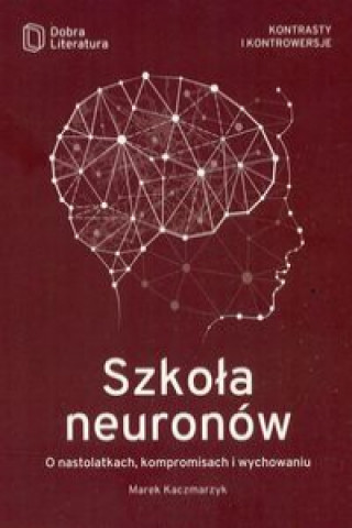 Kniha Szkoła neuronów Kaczmarzyk Marek