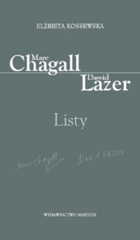 Könyv Marc Chagall-Dawid Lazer Listy Kossewska Elżbieta