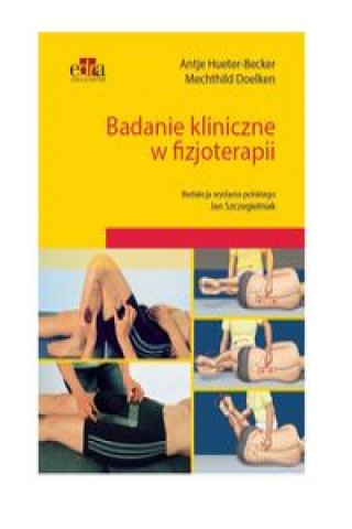 Book Badanie kliniczne w fizjoterapii Hueter-Becker A.