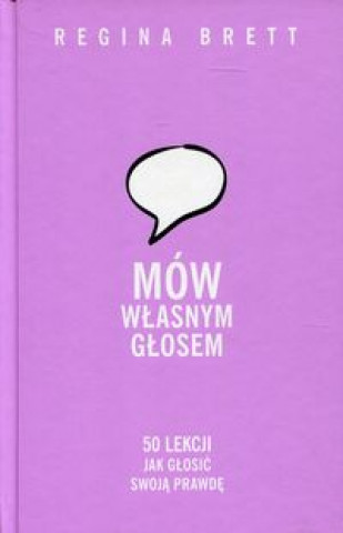 Book Mów własnym głosem Brett Regina