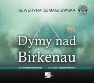 Audio Dymy nad Birkenau Szmaglewska Seweryna