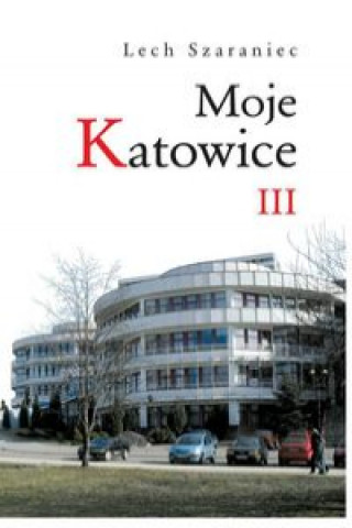 Carte Moje Katowice III Szaraniec Lech