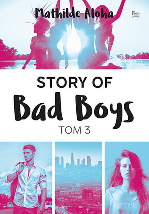 Könyv Story of Bad Boys Tom 3 Aloha Mathilde