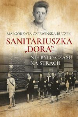 Book Sanitariuszka Dora Czerwińska-Buczek Małgorzata