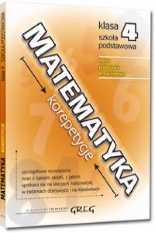 Könyv Matematyka - korepetycje - szkoła podstawowa, klasa 4 Gancarczyk Roman