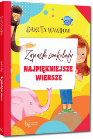 Könyv Najpiękniejsze wiersze Zapach czekolady Wawiłow Danuta