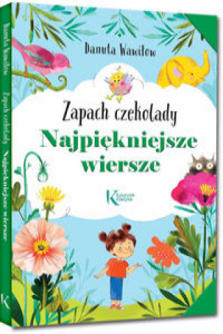 Book Najpiękniejsze wiersze Zapach czekolady Wawiłow Danuta