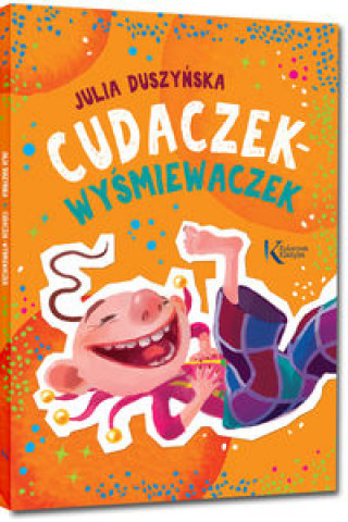 Könyv Cudaczek-Wyśmiewaczek Duszyńska Julia