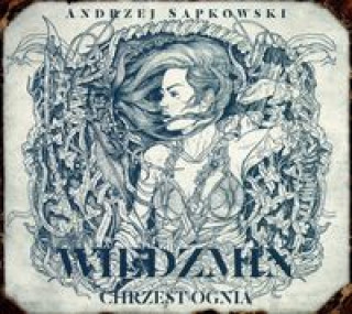 Audio Wiedźmin Chrzest ognia Andrzej Sapkowski