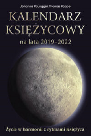 Книга Kalendarz księżycowy na lata 2019-2022 Paungger Johanna