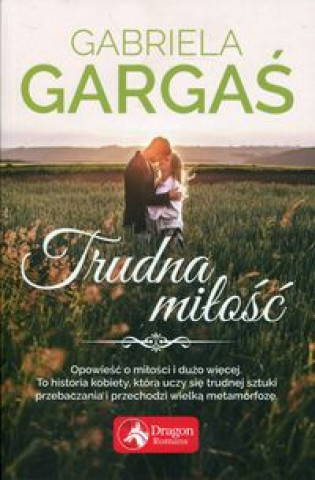 Kniha Trudna miłość Gargaś Gabriela