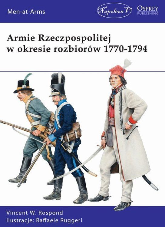 Könyv Armie Rzeczpospolitej w okresie rozbiorów 1770-1794 Vincent W. Rospond