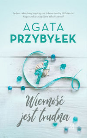 Książka Wierność jest trudna Przybyłek Agata