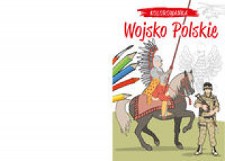 Książka Kolorowanka Polskie wojsko Kiełbasiński Krzysztof