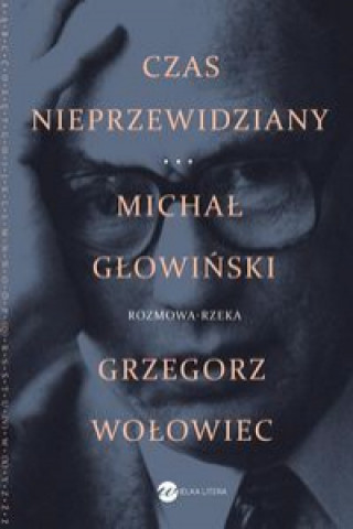 Könyv Czas nieprzewidziany Głowiński Michał