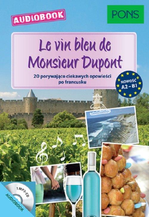 Könyv Le vin bleu de Monsieur A2-B1 NE 