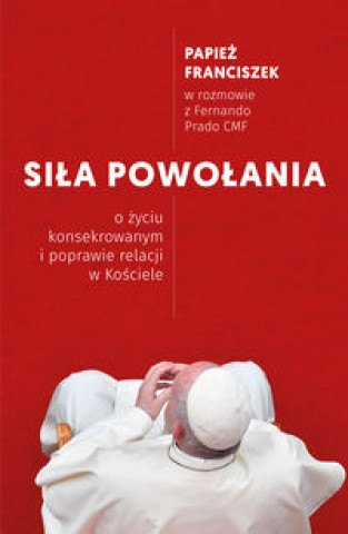 Βιβλίο Siła powołania Papież Franciszek