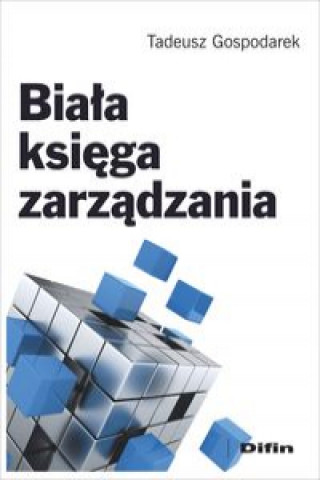 Könyv Biała księga zarządzania Gospodarek Tadeusz
