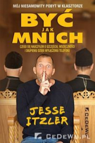 Könyv Być jak mnich Itzler Jesse