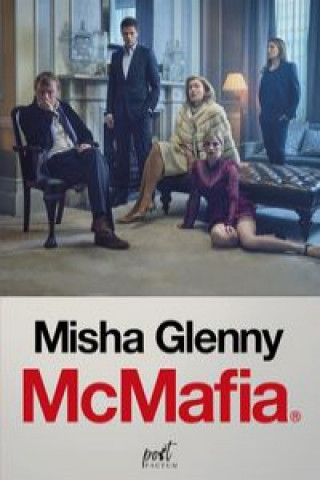 Kniha McMafia Glenny Misha