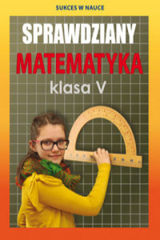Knjiga Sprawdziany Matematyka Klasa 5 Figat-Jeziorska Agnieszka