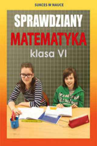 Kniha Sprawdziany Matematyka Klasa 6 Figat-Jeziorska Agnieszka