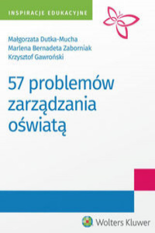 Kniha 57 problemów zarządzania oświatą Dutka-Mucha Małgorzata