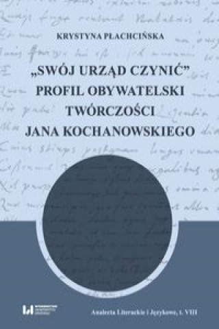 Kniha Swój urząd czynić Płachcińska Krystyna