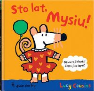 Kniha Sto lat, Mysiu! Lucy Cousins