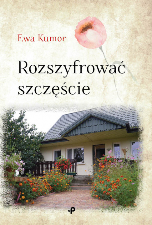 Книга Rozszyfrować szczęście Kumor Ewa