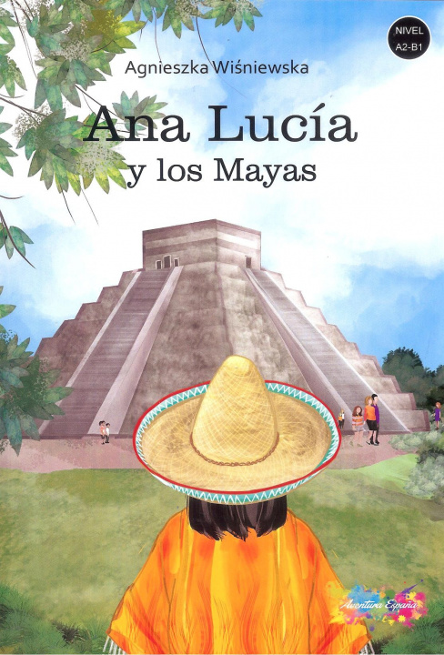 Книга Ana Lucia y los Mayas Wiśniewska Agnieszka