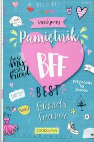 Kniha Kreatywny pamiętnik BFF Best Friends Forever 