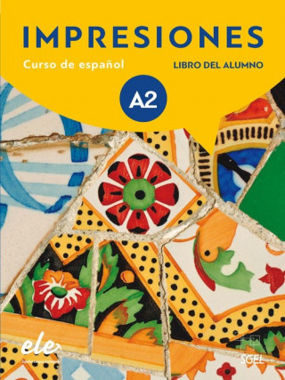 Carte Impresiones A2 : Student Book with free coded access to the digital version Olga Balboa Sánchez