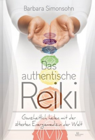 Kniha Das authentische Reiki Barbara Simonsohn
