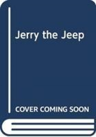 Könyv Rolling Wheels: Jerry the Jeep Yoyo