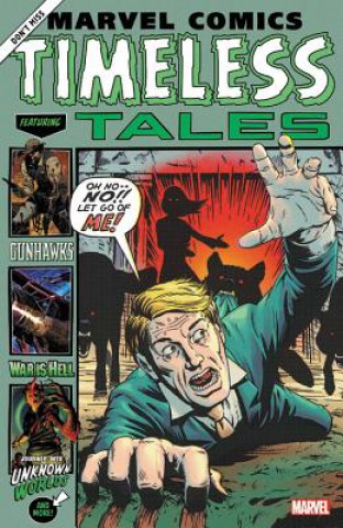 Könyv Marvel Comics: Timeless Tales Cullen Bunn