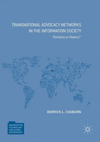 Kniha Transnational Advocacy Networks in the Information Society Derrick L. Cogburn