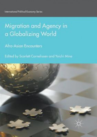 Kniha Migration and Agency in a Globalizing World Scarlett Cornelissen