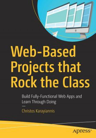Kniha Web-Based Projects that Rock the Class Christos Karayiannis
