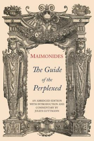 Könyv The Guide of the Perplexed Moses Maimonides