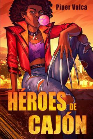 Kniha Héroes de Cajón Libertad Delgado