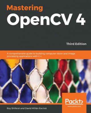 Kniha Mastering OpenCV 4 Roy Shilkrot