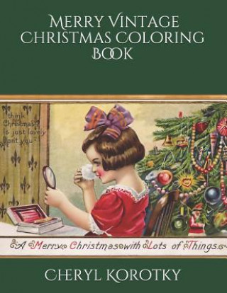 Carte Merry Vintage Christmas Coloring Book Cheryl Korotky