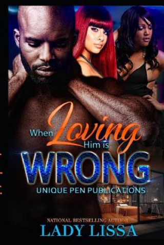 Carte When Loving Him is Wrong Maria Harrison