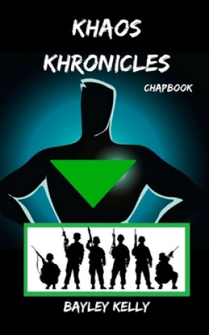 Carte Khaos Khronicles Chapbook Bayley Kelly