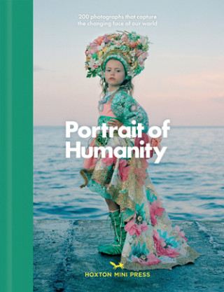 Книга Portrait Of Humanity Hoxton Mini Press