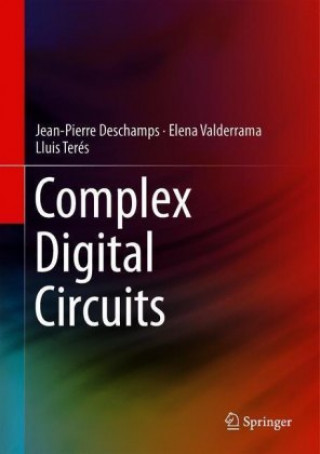 Kniha Complex Digital Circuits Jean-Pierre Deschamps